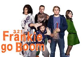 3,2,1...Frankie Go Boom
