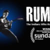 Rumble: The Indians Who Rocked The World